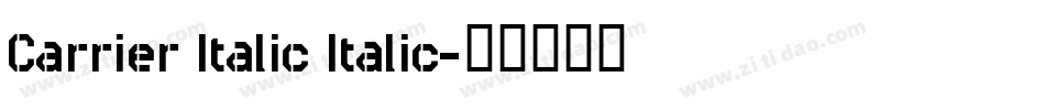 Carrier Italic Italic字体转换